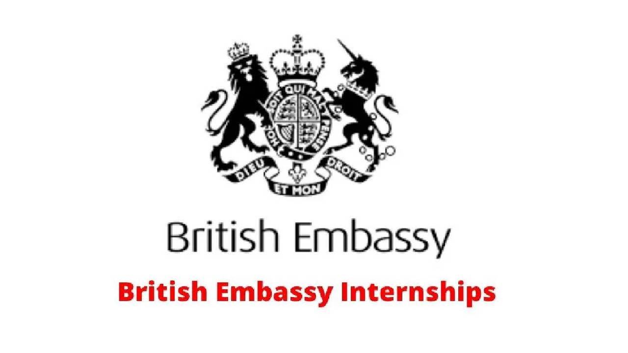 British embassy Paid Internships ( June 2024) : 7 Open Internships/Online Application
