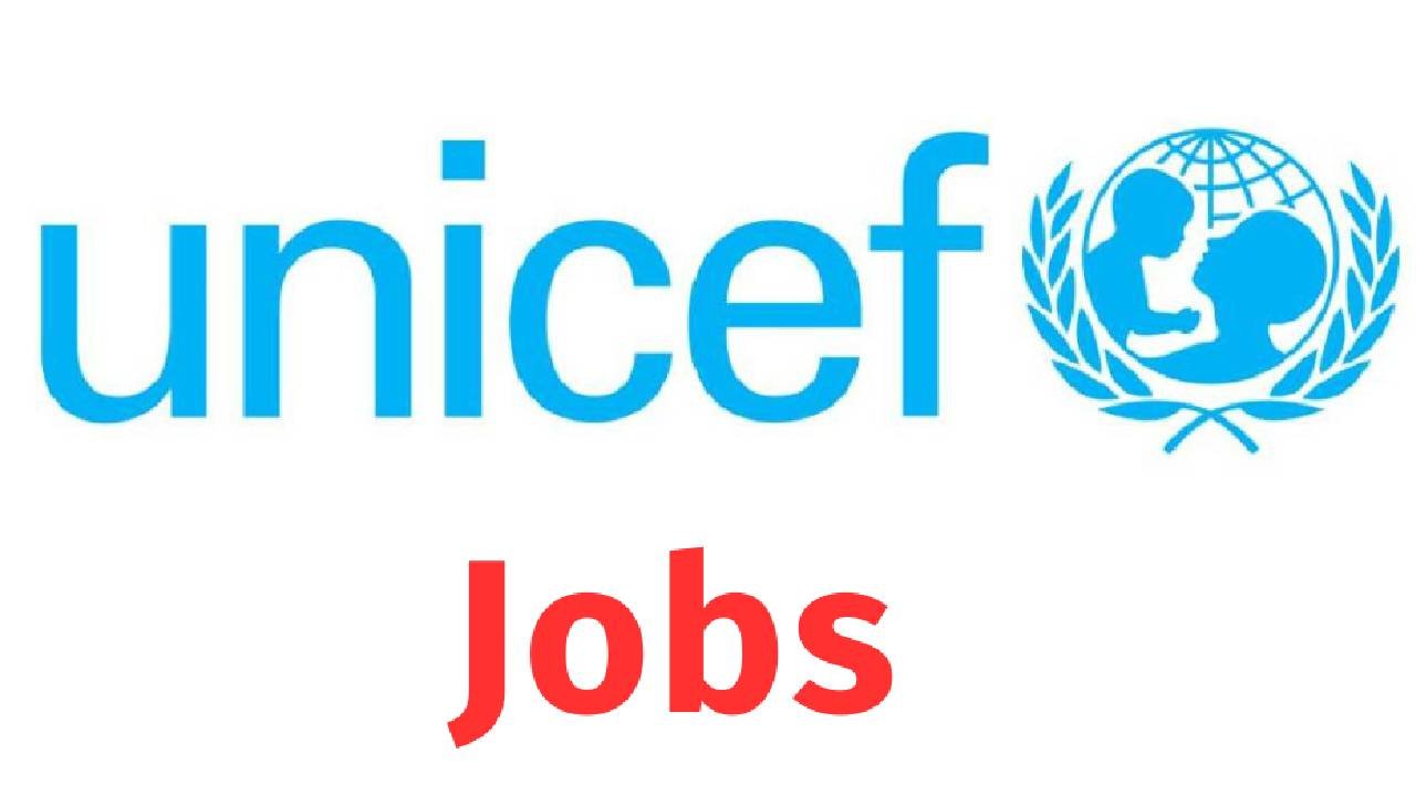 UNICEF recruitment (July 2024) :Open Jobs/ Online application