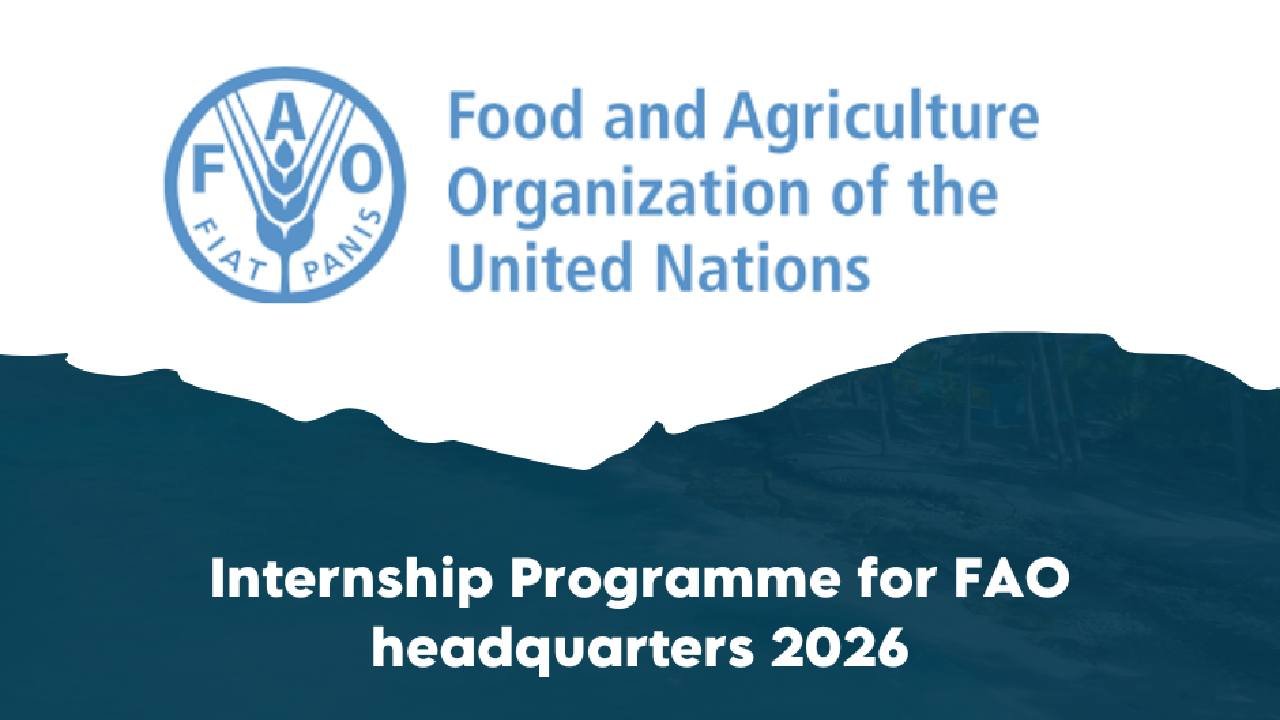 FAO Internships 2026: Start Your Career with the United Nations
